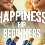รีวิวหนัง Happiness for Beginners ความสุขสำหรับมือใหม่ (2023)