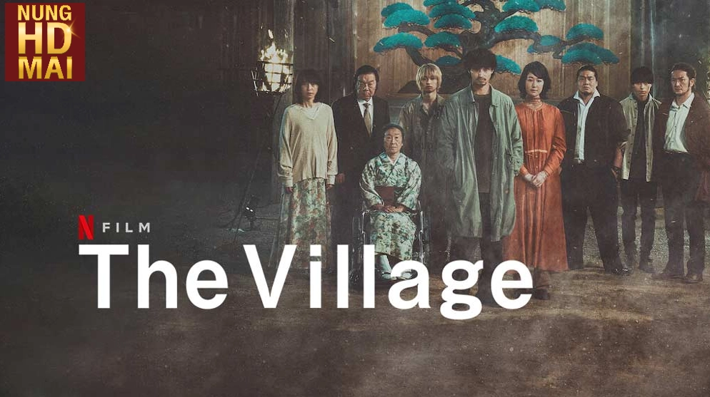 รีวิว The Village หนังญี่ปุ่นแนวดราม่า ผลงานการกำกับของ ฟูจิอิ มิจิฮิโตะ