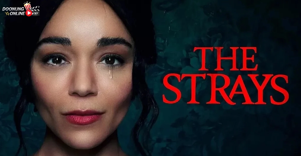 รีวิว “The Strays” เปิดประตูสู่ความสยองขวัญ ดําดิ่งสู่ความมืดมิดทางสังคม หนังระทึกขวัญใหม่ล่าสุดจาก Netflix
